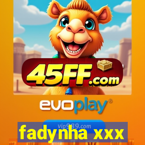 fadynha xxx